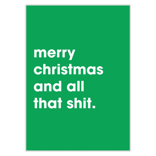 Merry Christmas And All That Shit Christmas Card - Greeting