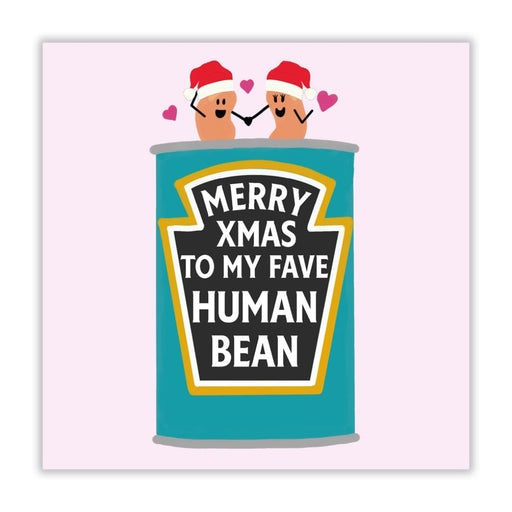 Merry Christmas To My Favourite Human Bean Christmas Card -