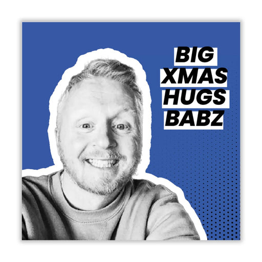 Paul Breach | Big Xmas Hugs Babz Christmas Card - Greeting &