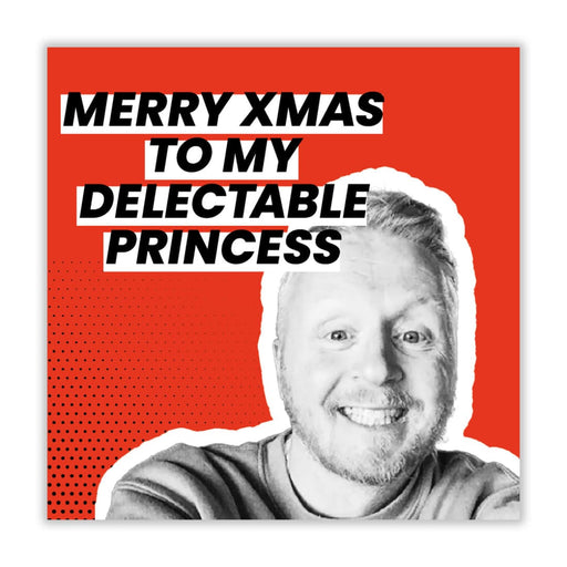 Paul Breach | Merry Xmas To My Delectable Princess Christmas