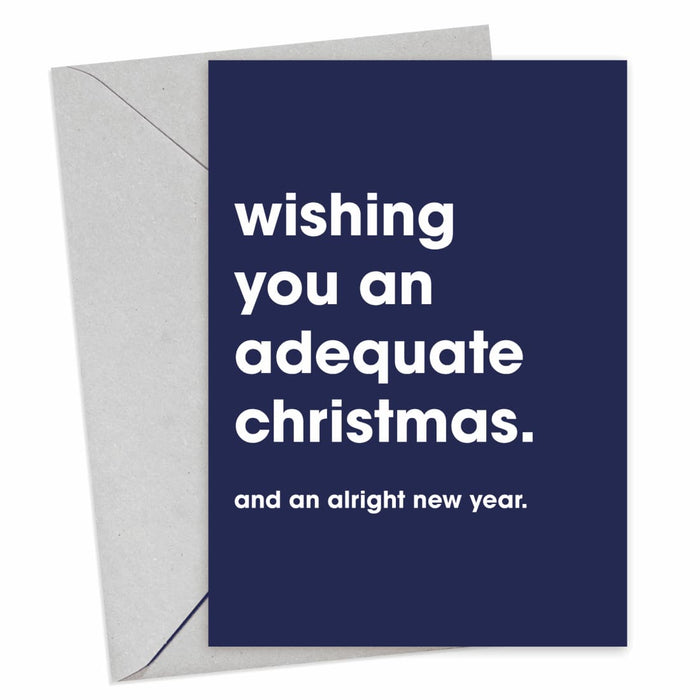 Wishing You An Adequate Christmas Card - Hi Society