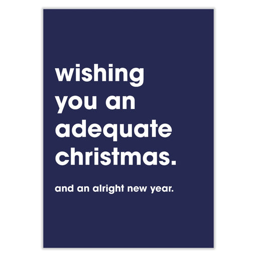 Wishing You An Adequate Christmas Card - Greeting & Note