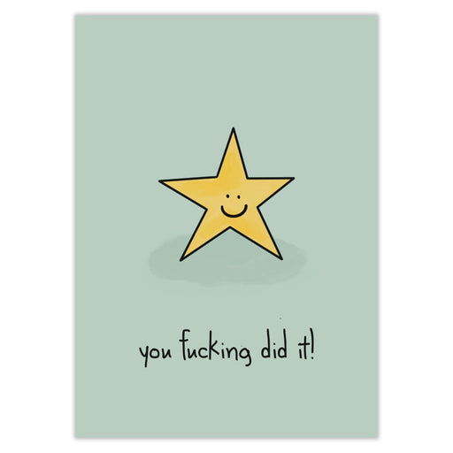You Fucking Did It Congrats Card - Greeting & Note Cards