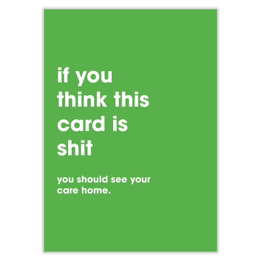 You Should See Your Care Home Birthday Card - Greeting &