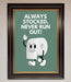 Always Stocked Bathroom Quote Framed Poster - Hi Society