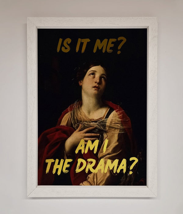 Am I The Drama Foil Print - Hi Society