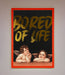 Bored Of Life Foil Print - Hi Society
