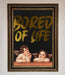 Bored Of Life Foil Print - Hi Society