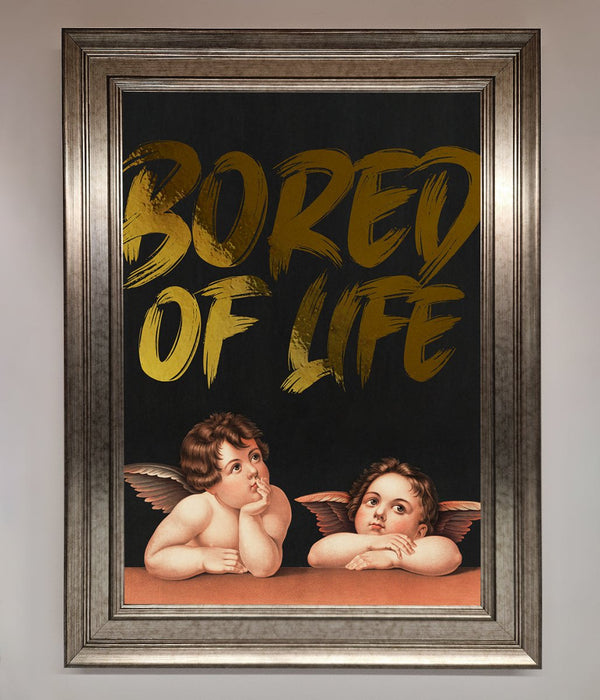 Bored Of Life Foil Print - Hi Society