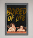 Bored Of Life Foil Print - Hi Society