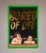 Bored Of Life Foil Print - Hi Society