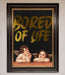 Bored Of Life Foil Print - Hi Society