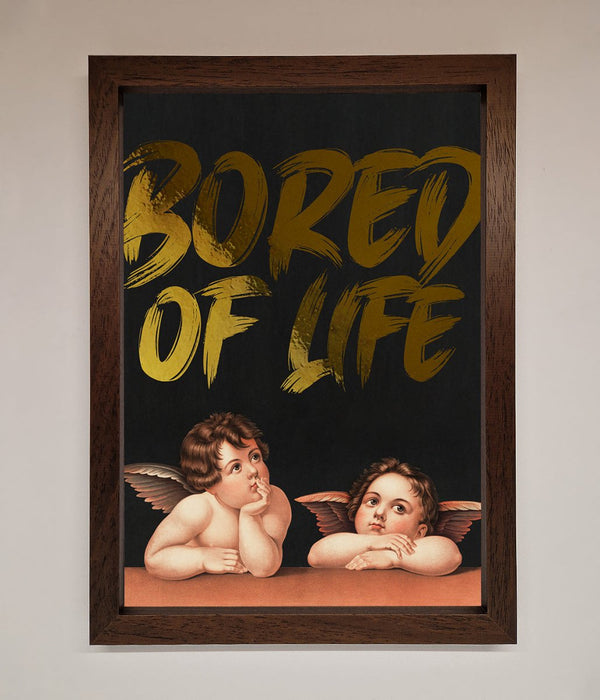 Bored Of Life Foil Print - Hi Society
