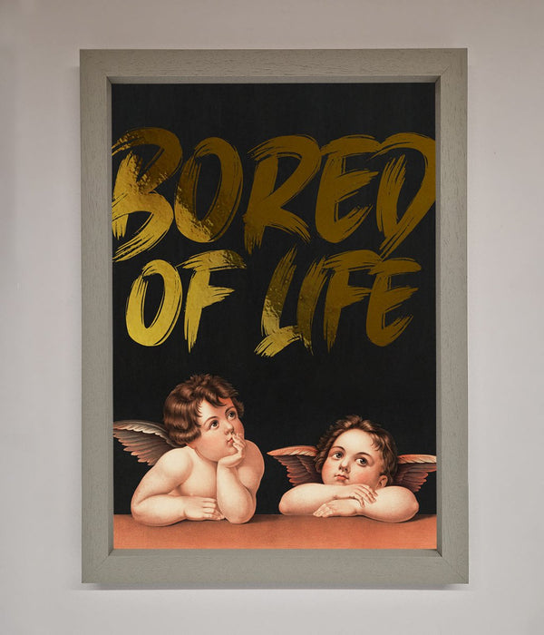 Bored Of Life Foil Print - Hi Society