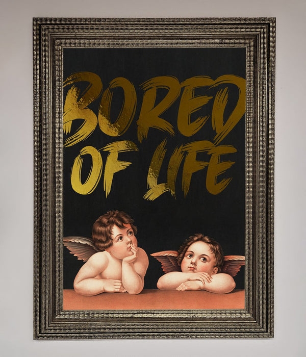 Bored Of Life Foil Print - Hi Society