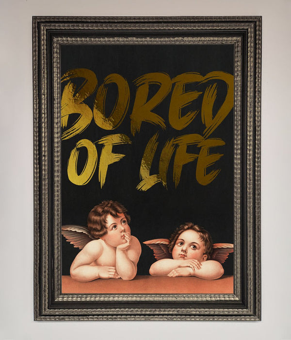 Bored Of Life Foil Print - Hi Society