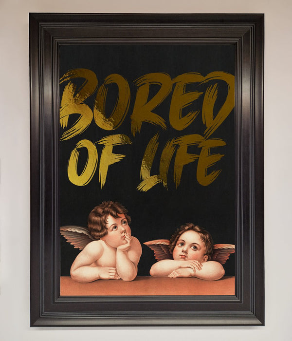 Bored Of Life Foil Print - Hi Society