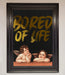Bored Of Life Foil Print - Hi Society