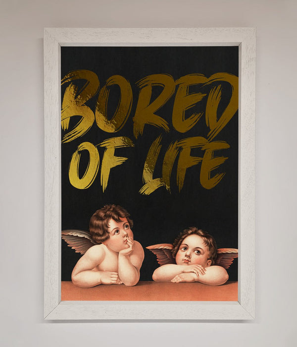 Bored Of Life Foil Print - Hi Society
