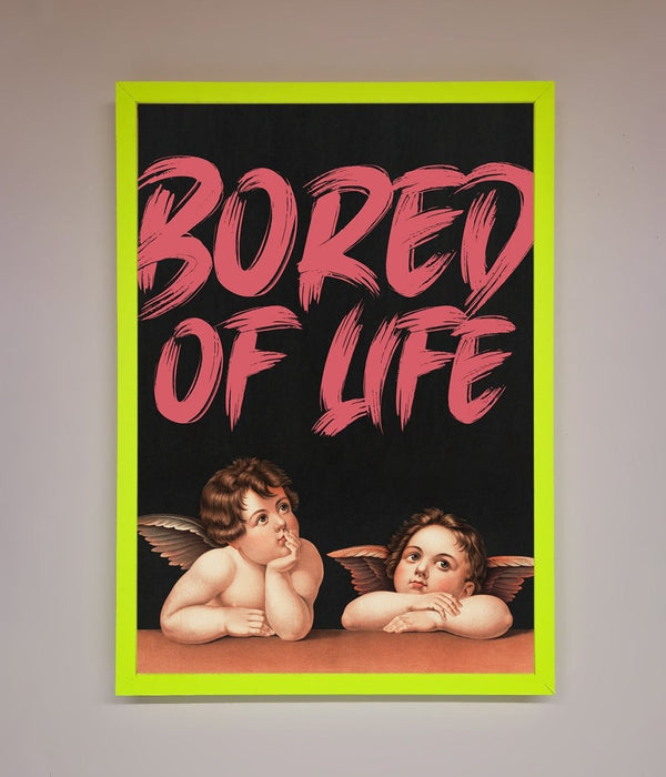 Bored Of Life Framed Poster - Hi Society