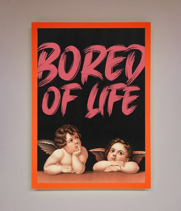 Bored Of Life Framed Poster - Hi Society