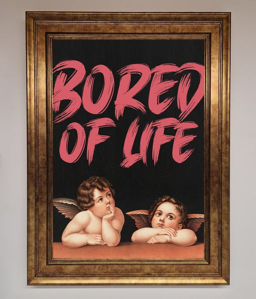 Bored Of Life Framed Poster - Hi Society