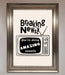 Breaking News Framed Poster - Hi Society