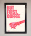 But First Coffee Framed Print - Hi Society