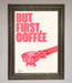 But First Coffee Framed Print - Hi Society
