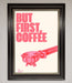 But First Coffee Framed Print - Hi Society