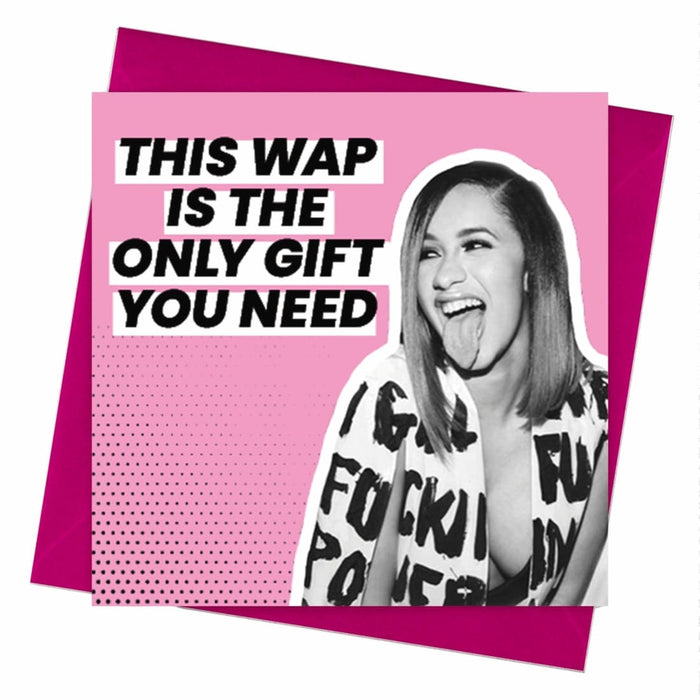 Cardi B | This WAP Is The Only Gift You Need Valentines Card - Hi Society