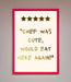 Chef Was Cute Foil Print - Hi Society