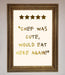 Chef Was Cute Foil Print - Hi Society