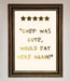 Chef Was Cute Foil Print - Hi Society