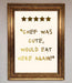 Chef Was Cute Foil Print - Hi Society