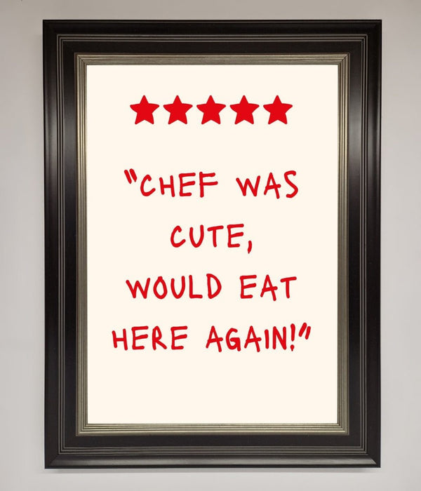 Chef Was Cute Framed Wall Art - Hi Society