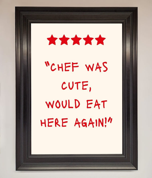 Chef Was Cute Framed Wall Art - Hi Society