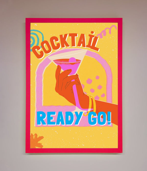 Cocktail Ready Go Framed Poster - Hi Society