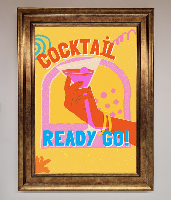 Cocktail Ready Go Framed Poster - Hi Society
