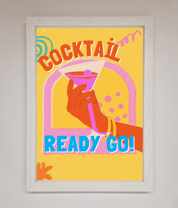 Cocktail Ready Go Framed Poster - Hi Society