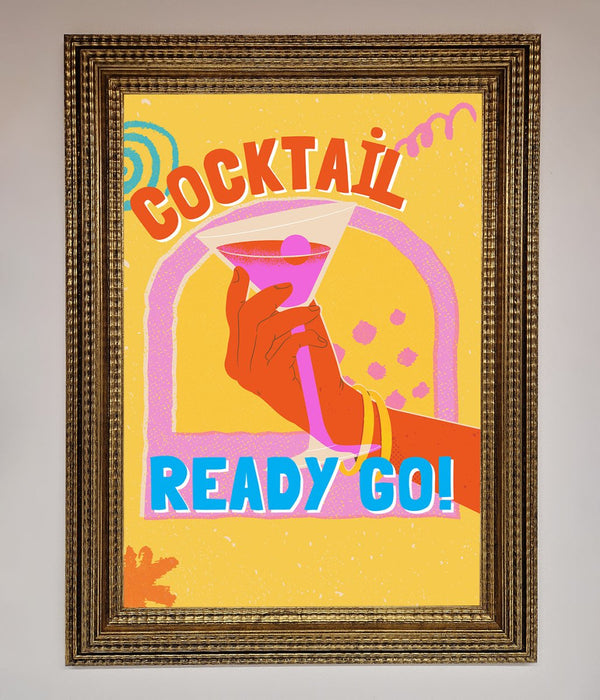 Cocktail Ready Go Framed Poster - Hi Society