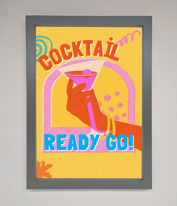 Cocktail Ready Go Framed Poster - Hi Society