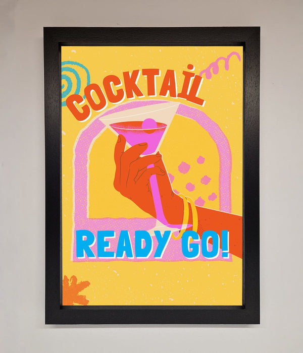 Cocktail Ready Go Framed Poster - Hi Society
