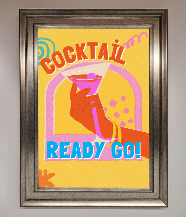 Cocktail Ready Go Framed Poster - Hi Society
