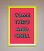 Come Thru And Chill Framed Poster - Hi Society