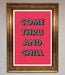 Come Thru And Chill Framed Poster - Hi Society