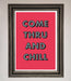 Come Thru And Chill Framed Poster - Hi Society