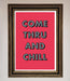 Come Thru And Chill Framed Poster - Hi Society