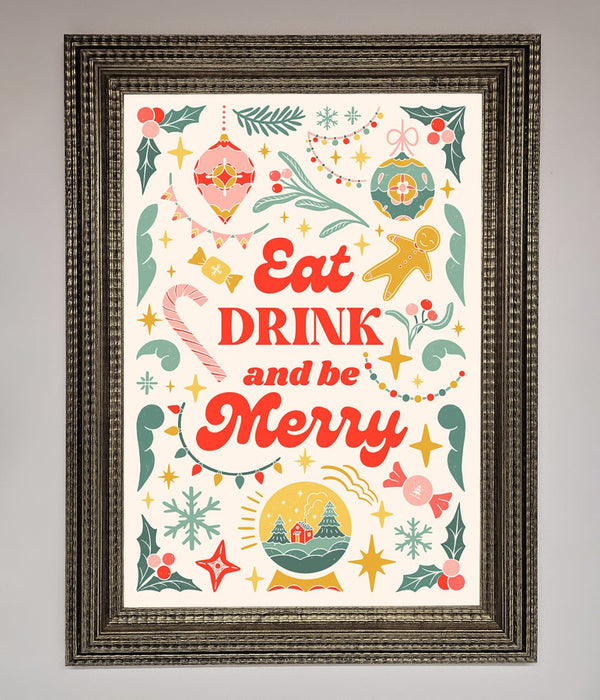 Eat Drink And Be Merry Framed Poster - Hi Society
