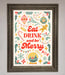 Eat Drink And Be Merry Framed Poster - Hi Society